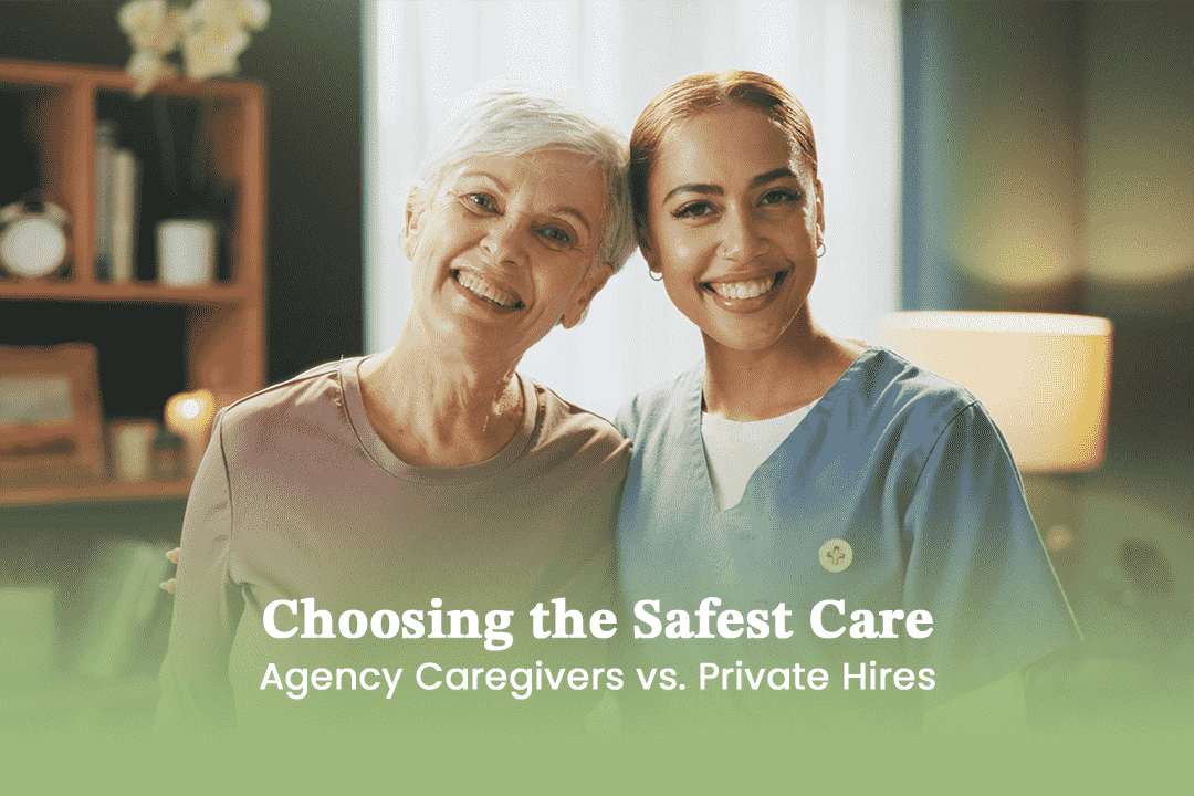 Agency Caregivers vs. Private Hires