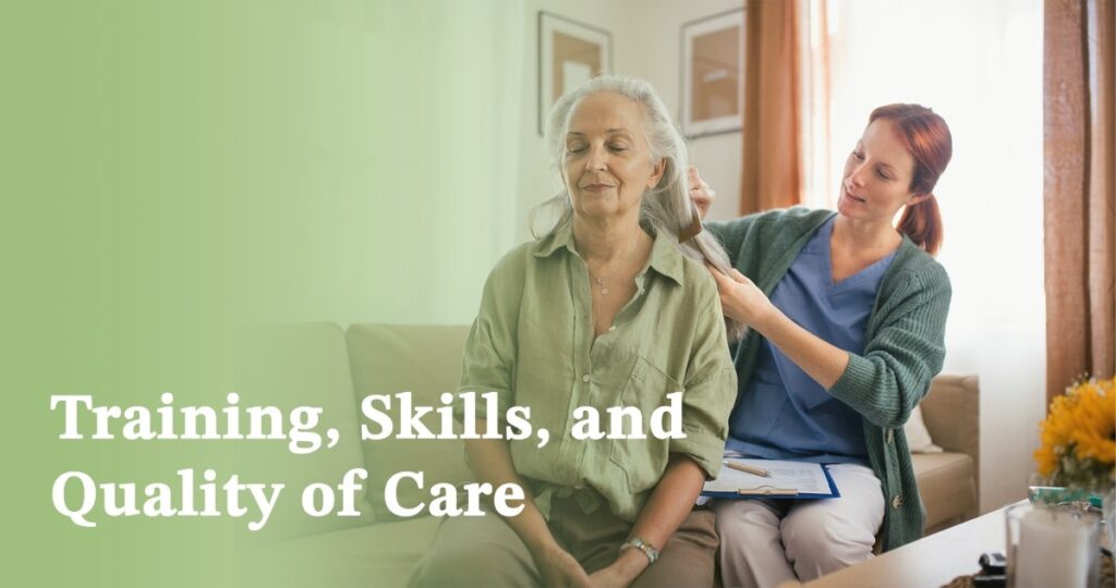 Training, Skills, and Quality of Care