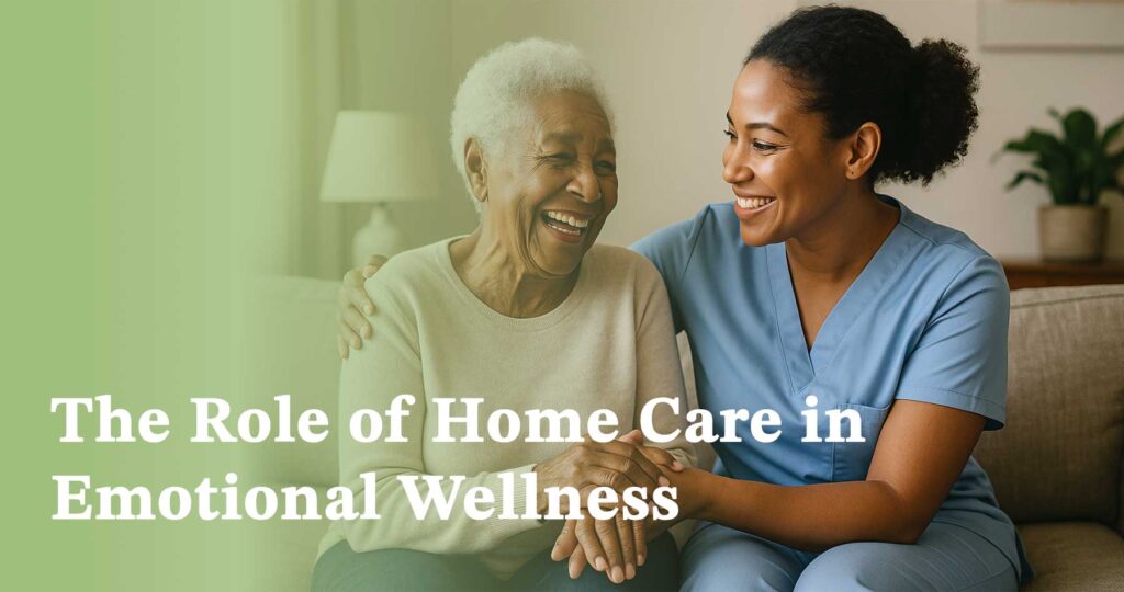 The Role of Home Care in Emotional Wellness