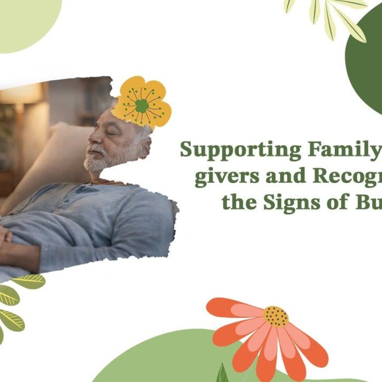 Supporting Family Caregivers and Recognizing the Signs of Burnout